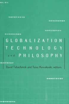 Hardcover Globalization, Technology, and Philosophy Book