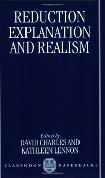 Paperback Reduction, Explanation, and Realism Book