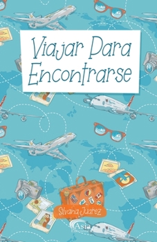 Paperback Viajar Para Encontrarse [Spanish] Book