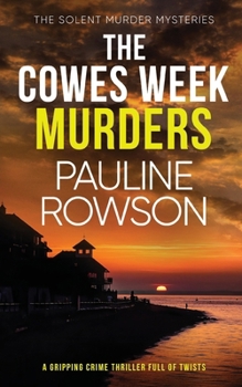 Paperback THE COWES WEEK MURDERS a gripping crime thriller full of twists Book