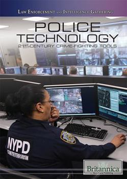 Library Binding Police Technology: 21st-Century Crime-Fighting Tools Book