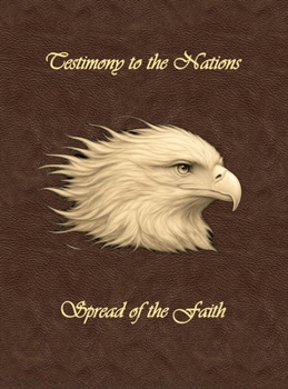 Hardcover Testimony to the Nations: Spread of the Faith Book