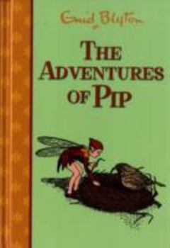 Hardcover The Adventures of Pip (Rewards) Book