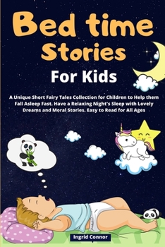 Paperback Bedtime Stories for Kids: A Unique Short Fairy Tales Collection for Children to Help them Fall Asleep Fast. Have a Relaxing Night's Sleep with L Book