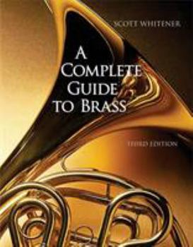 Spiral-bound A Complete Guide to Brass: Instruments and Techniques, Non-Media Version Book