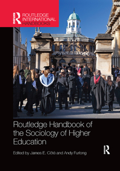 Routledge Handbook of the Sociology of Higher Education - Book  of the Routledge International Handbooks