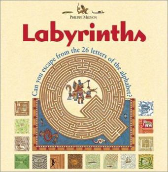 Hardcover Labyrinths: Can You Escape from the 26 Letters of the Alphabet? Book