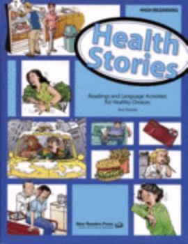 Paperback Health Stories High Beginning: Reading and Language Activities for Healthy Choices Book