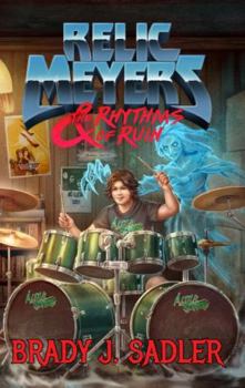 Hardcover Relic Meyers & The Rhythms of Ruin Book