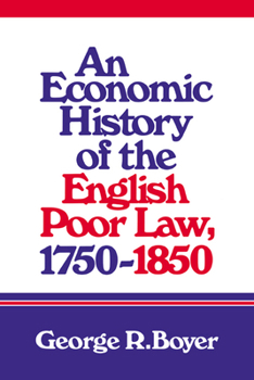 Paperback An Economic History of the English Poor Law, 1750 1850 Book