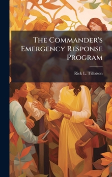 Hardcover The Commander's Emergency Response Program Book