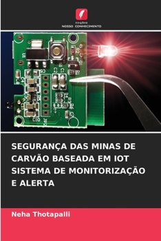 Paperback Segurança Das Minas de Carvão Baseada Em Iot Sistema de Monitorização E Alerta [Portuguese] Book