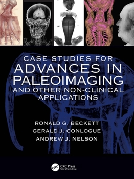 Hardcover Case Studies for Advances in Paleoimaging and Other Non-Clinical Applications Book