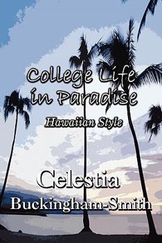 Paperback College Life in Paradise: Hawaiian Style Book