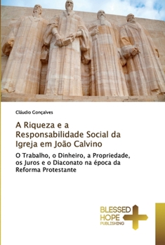 Paperback A Riqueza e a Responsabilidade Social da Igreja em João Calvino Book
