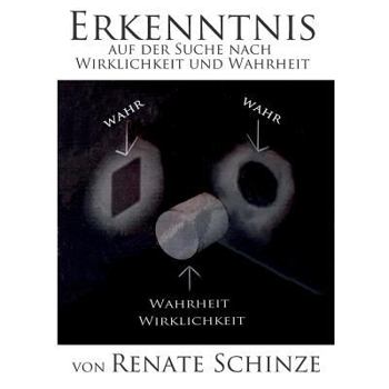 Paperback Erkenntnis: Auf der Suche nach Wirklichkeit und Wahrheit [German] Book