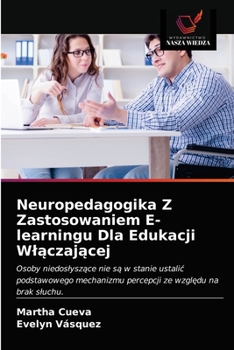 Paperback Neuropedagogika Z Zastosowaniem E-learningu Dla Edukacji Wlączającej [Polish] Book