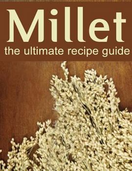 Paperback Millet: The Ultimate Recipe Guide Book