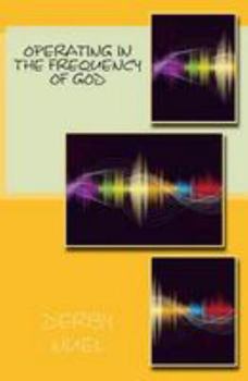 Paperback Operating in the frequency of God Book