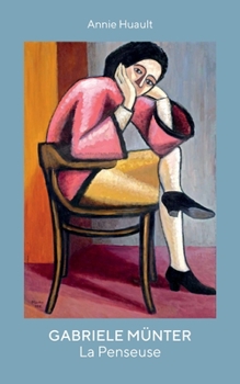 Paperback Gabriele Münter, La Penseuse [French] Book
