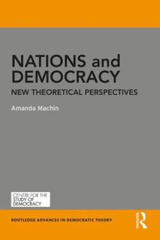 Paperback Nations and Democracy: New Theoretical Perspectives Book