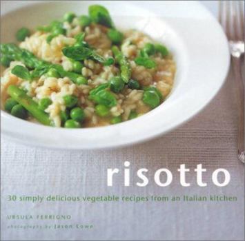 Hardcover Risotto: 30 Simply Delicious Vegetarian Recipes from an Italian Kitchen Book