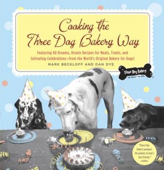 Paperback Cooking the Three Dog Bakery Way Book
