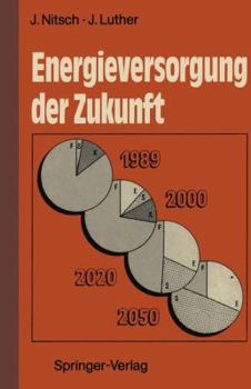 Paperback Energieversorgung Der Zukunft: Rationelle Energienutzung Und Erneuerbare Quellen [German] Book