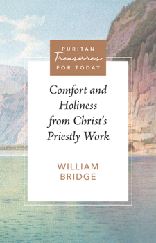 Paperback Comfort and Holiness from Christ's Priestly Work Book