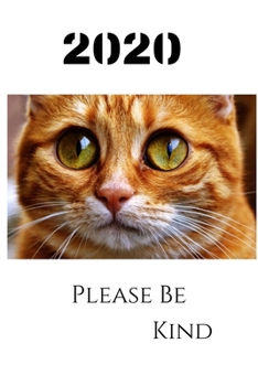 2020 Please Be Kind : New Year Be Kind Journal