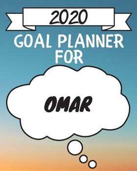 2020 Goal Planner For Omar: 2020 New Year Planner Goal Journal Gift for Omar  / Notebook / Diary / Unique Greeting Card Alternative