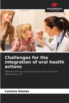 Paperback Challenges for the integration of oral health actions Book