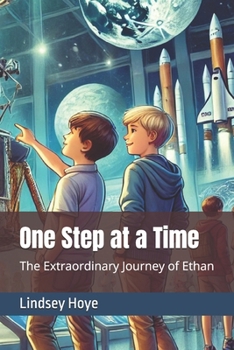 Paperback One Step at a Time: The Extraordinary Journey of Ethan Book