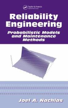 Hardcover Reliability Engineering: Probabilistic Models and Maintenance Methods (Mechanical Engineering) Book