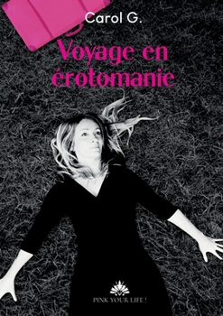 Paperback Voyage en érotomanie [French] Book