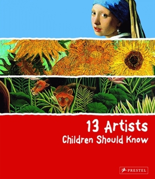 Hardcover 13 Artists Children Should Know Book