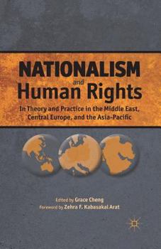 Paperback Nationalism and Human Rights: In Theory and Practice in the Middle East, Central Europe, and the Asia-Pacific Book