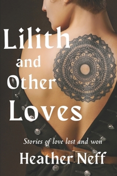Paperback Lilith and Other Loves Book