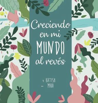 Hardcover Creciendo en mi mundo al reves [Spanish] Book