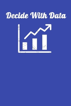 Paperback Decide With Data: BCBA Composition Journal Blank Line Notebook (120 Pages 6" x 9") For BCBA-D ABA BCaBA RBT BCBA Behavior Analyst OR dat Book