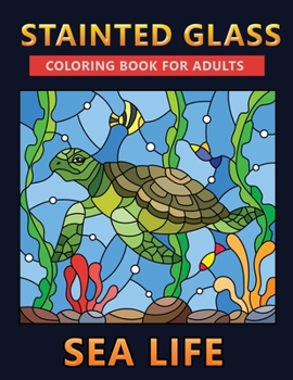Paperback stainted glass coloring book for adults sea life: stress Relieving Designs for Adults Relaxation Book
