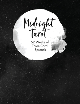 Paperback Midnight Tarot: 52 Weeks of 3-Card Spreads: Journal Book
