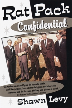 Paperback Rat Pack Confidential: Frank, Dean, Sammy, Peter, Joey and the Last Great Show Biz Party Book