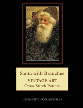 Paperback Santa with Branches: Vintage Art Cross Stitch Pattern [Large Print] Book