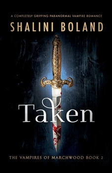 Paperback Taken: A completely gripping paranormal vampire romance Book