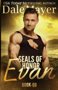 Evan - Book #8 of the SEALs of Honor