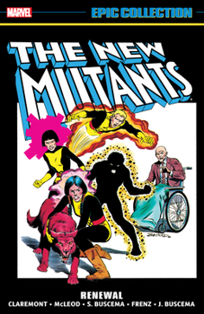 Paperback New Mutants Epic Collection: Renewal [New Printing] Book
