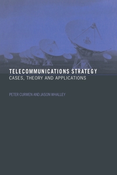 Paperback Telecommunications Strategy: Cases, Theory and Applications Book