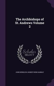 Hardcover The Archbishops of St. Andrews Volume 2 Book