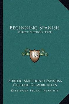 Paperback Beginning Spanish: Direct Method (1921) Book